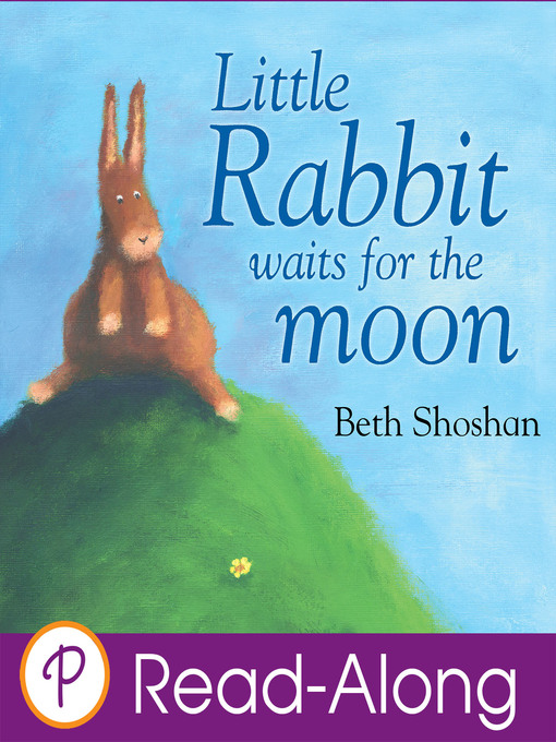 Title details for Little Rabbit Waits for the Moon by Beth Shoshan - Available
